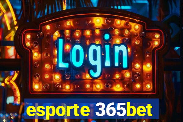 esporte 365bet